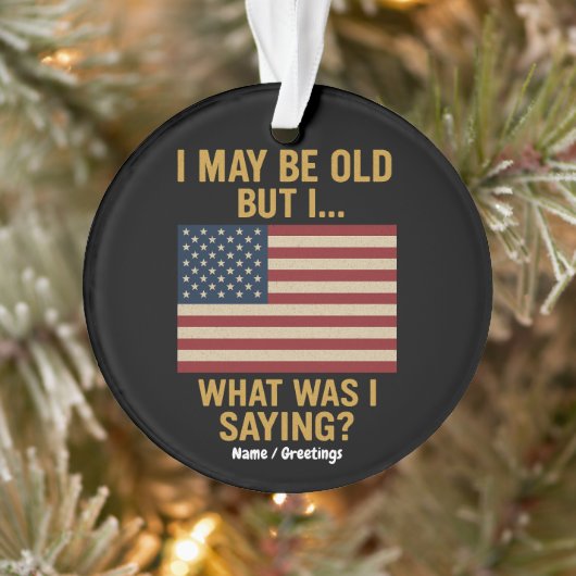 Ich bin vielleicht alt, aber ich... warte, was war ornament (Baum)