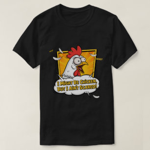 Ich bin vielleicht ein Feigling, aber ich habe kei T-Shirt