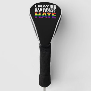 Ich bin vielleicht hetero, aber ich hasse LGBT Gay Golf Headcover