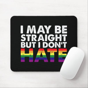 Ich bin vielleicht hetero, aber ich hasse LGBT Gay Mousepad