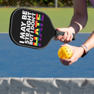 Ich bin vielleicht hetero, aber ich hasse LGBT Gay Pickleball Schläger