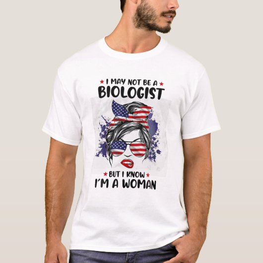 Ich bin vielleicht kein Biologe, aber ich weiß, da T-Shirt (Vorderseite)