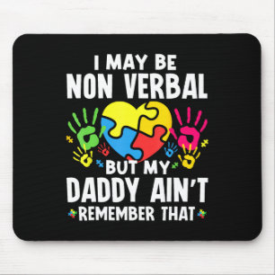 Ich bin vielleicht nicht verb, aber mein Papa erin Mousepad