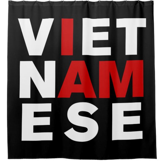 ICH BIN VIETNAMESE DUSCHVORHANG (Vorderseite)