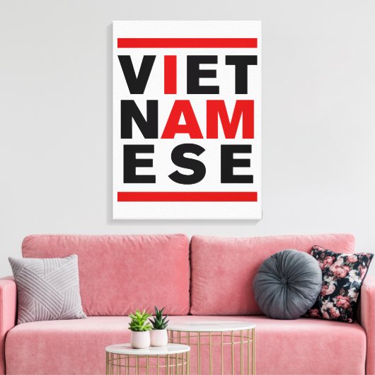 ICH BIN VIETNAMESE LEINWANDDRUCK (Insitu (Wohnzimmer))