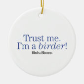 Ich bin Vogelbeobachter Keramikornament (Vorne)