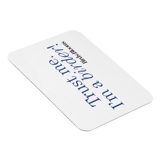 Ich bin Vogelbeobachter Magnet (Rechte Seite)