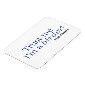 Ich bin Vogelbeobachter Magnet (Linke Seite)