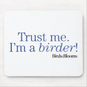 Ich bin Vogelbeobachter Mousepad (Vorne)