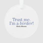 Ich bin Vogelbeobachter Ornament (Rückseite)