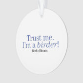 Ich bin Vogelbeobachter Ornament (Vorderseite)