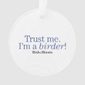 Ich bin Vogelbeobachter Ornament (Vorderseite)