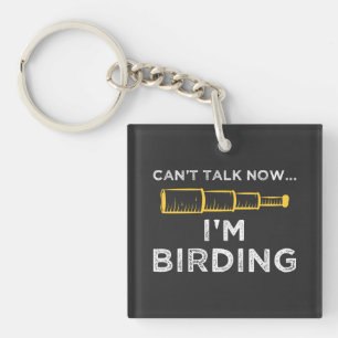 Ich bin Vogelbeobachtung Schlüsselanhänger