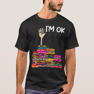 Ich bin voll von Büchern T-Shirt