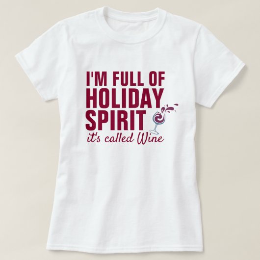 ICH BIN VOLL VON FERIENSPIRIT, es heißt Wein T-Shirt (Design vorne)