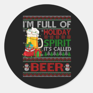 Ich bin voll von Holiday Geist genannt Biere Ugly Runder Aufkleber
