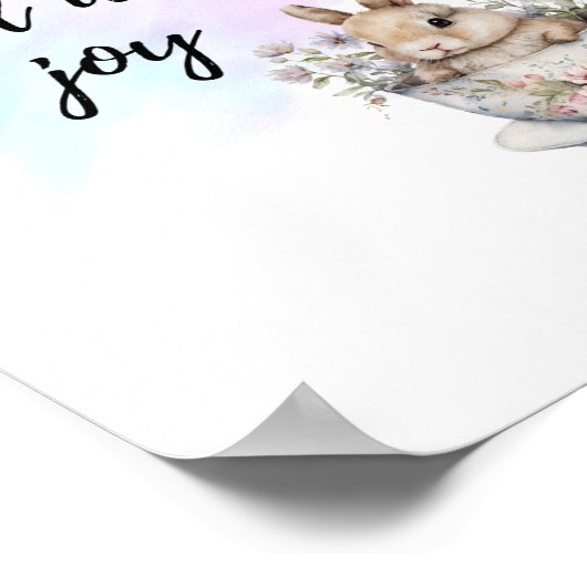 Ich bin voll von Joy Bunny Rabbit Teacup Positiv Poster (Ecke)