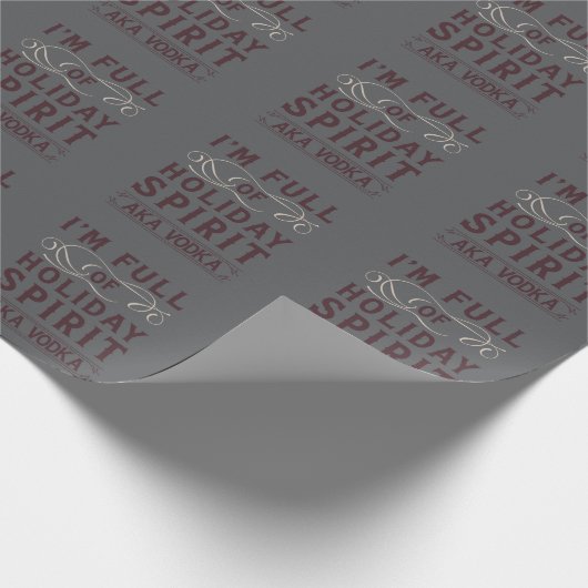 Ich bin voll von Urlaub Geist AKA Vodka Xmas trink Geschenkpapier (Ecke)