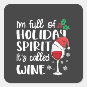 Ich bin voll von Urlaubssgeist. Es heißt "Wein Xma Quadratischer Aufkleber