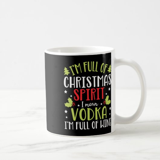 Ich bin voll von Vodka Weihnachten Funny Vodka Ges Kaffeetasse (Rechts)