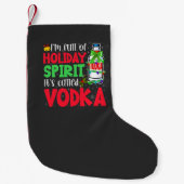 Ich bin voller Urlaubssgeist, heißt "Vodka Xmas" Kleiner Weihnachtsstrumpf (Vorderseite)
