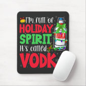 Ich bin voller Urlaubssgeist, heißt "Vodka Xmas" Mousepad (Mit Mouse)