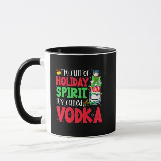 Ich bin voller Urlaubssgeist, heißt "Vodka Xmas" Tasse (Links)