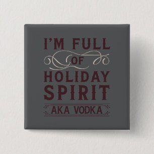 Ich bin voller Weihnachtsgeist AKA Wodka Weihnacht Button