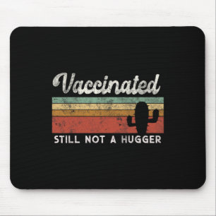 Ich bin vollständig geimpft Lustiger kostenloser U Mousepad