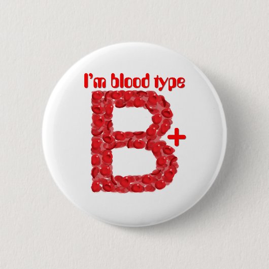 Ich bin vom Typ B positiv Button (Vorderseite)