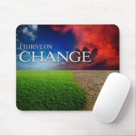 "Ich bin vom Wandel überzeugt" Motivation Affirmat Mousepad