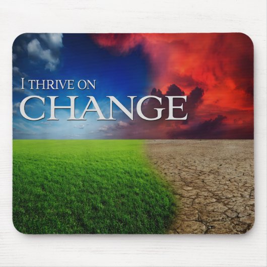 "Ich bin vom Wandel überzeugt" Motivation Affirmat Mousepad (Vorne)