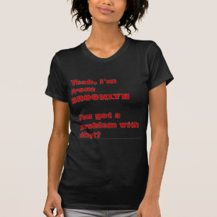 Ich bin von Brooklyn T-Shirt