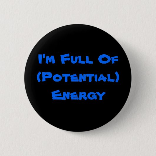 Ich bin (von der möglichen) Energie voll Button (Vorderseite)