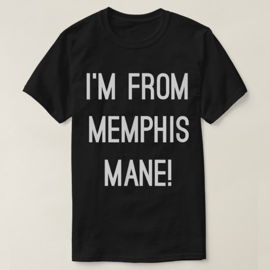 Ich bin von Memphis Mane 901 Tiger Tennessee Funny T-Shirt (Design vorne)