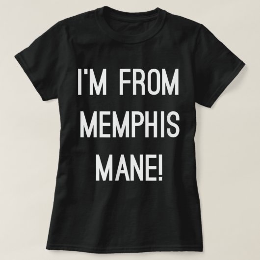 Ich bin von Memphis Mane 901 Tiger Tennessee Funny T-Shirt (Design vorne)