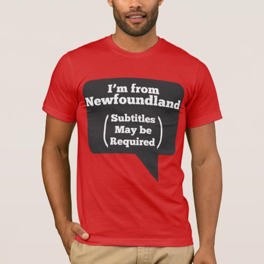 Ich bin von Neufundland (Untertitel können T-Shirt (Vorderseite)