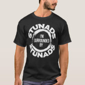 Ich bin von Stunads Funny umgeben T-Shirt (Vorderseite)