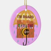 "Ich bin Vorstandsmitglied - ich vermisse dich: Ei Keramik Ornament (Rechts)