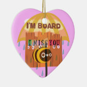 "Ich bin Vorstandsmitglied - ich vermisse dich: Ei Keramikornament (Rechts)