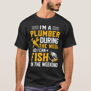 Ich bin während der Woche Klempner, damit ich Plum T-Shirt