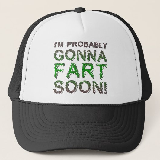 Ich bin wahrscheinlich Gonna Furz Funny Ball Cap H Truckerkappe (Vorderseite)