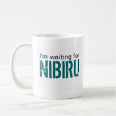 Ich bin wartete Nibiru Kaffeetasse (Links)