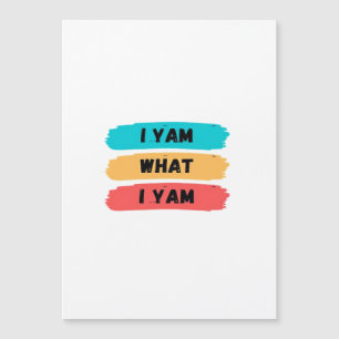 Ich bin was ich bin Lustiges Klassiker Magnetkarte