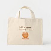 Ich bin weder Arzt noch Anwalt geworden Mini Stoffbeutel (Vorne)