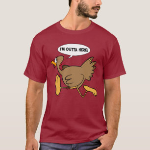 Ich bin weg hier Truthahn T-Shirt