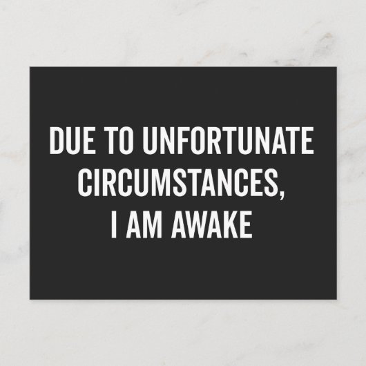 Ich bin wegen des funny Zitats erwacht Postkarte (Vorderseite)