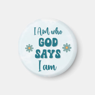 Ich bin, wer Gott sagt, dass ich Florah Christlich Magnet