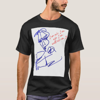 Ich bin wer ich bin wer ich bin gut wer bin ich? T-Shirt