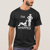 Ich bin whip T-Shirt (Vorderseite)